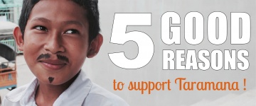 5 good reasons to support Taramana